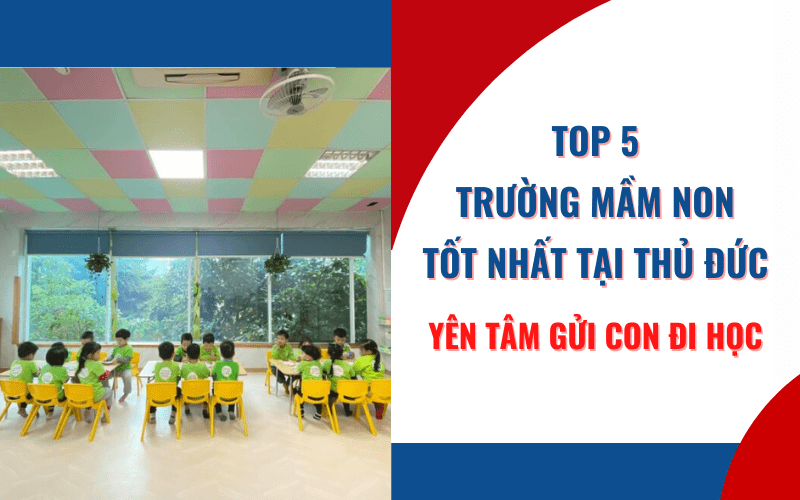 trường mầm non tốt nhất tại Thủ Đức